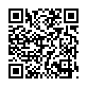 09 8月流出国产剧情AV性感高傲眼镜课长检查属下工作生气发飚喷上费洛蒙香水瞬间让她变成骚母狗爆操内射对白精彩的二维码