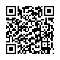 完美露脸某高校大学生情侣假期舍友们都回家他俩在宿舍脱的精光造爱69毒龙玩的激情妹子B很嫩叫声诱人 [909MMP4]的二维码