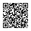 9.10源码高清录制做爱表情丰富的新人《探花小伟》会所玩400元全套一条龙服务的年轻美乳女技师的二维码