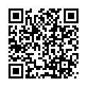 主 動 求 歡 的 黑 絲 小 婊 妹 露 臉 約 炮 戰 鬥 力 很 猛 的 小 哥 ， 小 嘴 把 雞 巴 舔 幹 淨 無 套 抽 插 騷 逼 ， 各 種 體 位 爽 的 直 喊 爸 爸的二维码