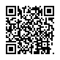 稀有360 俯视角度高清偷拍情侣啪啪，大胸好身材女友做爱投入口交卖力的二维码