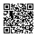 2021.8.16，【七夕约啪】，26岁，极品良家小姐姐，酒店相会共享鱼水之欢，美乳貌美，一颦一笑让人把持不住的二维码