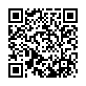 GHMT-57 GHLS-40 GHKR-96 RYOJ-03 GHKO-86 GHPM-34 GVRD-03 TGGP-52 ㊥-文-字-幕-QQ 761732719
的二维码