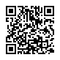 360水滴摄像头偷拍311-猴台11.12年轻情侣就是饥渴住一天要干好几炮的二维码